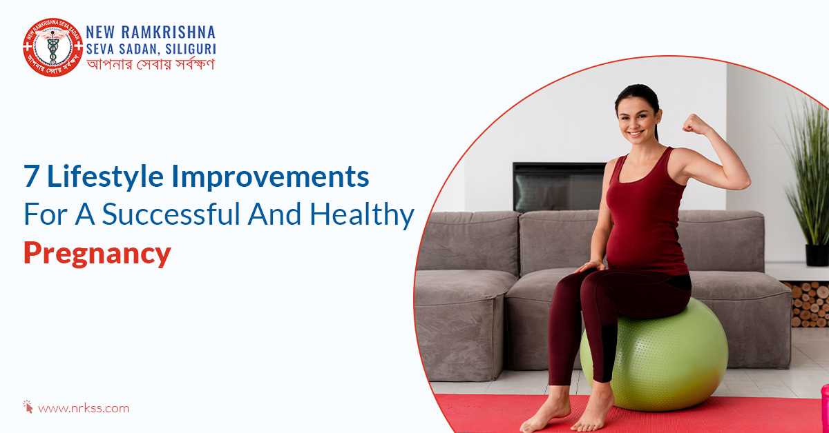 7 Lifestyle Improvements For A Successful And Healthy Pregnancy